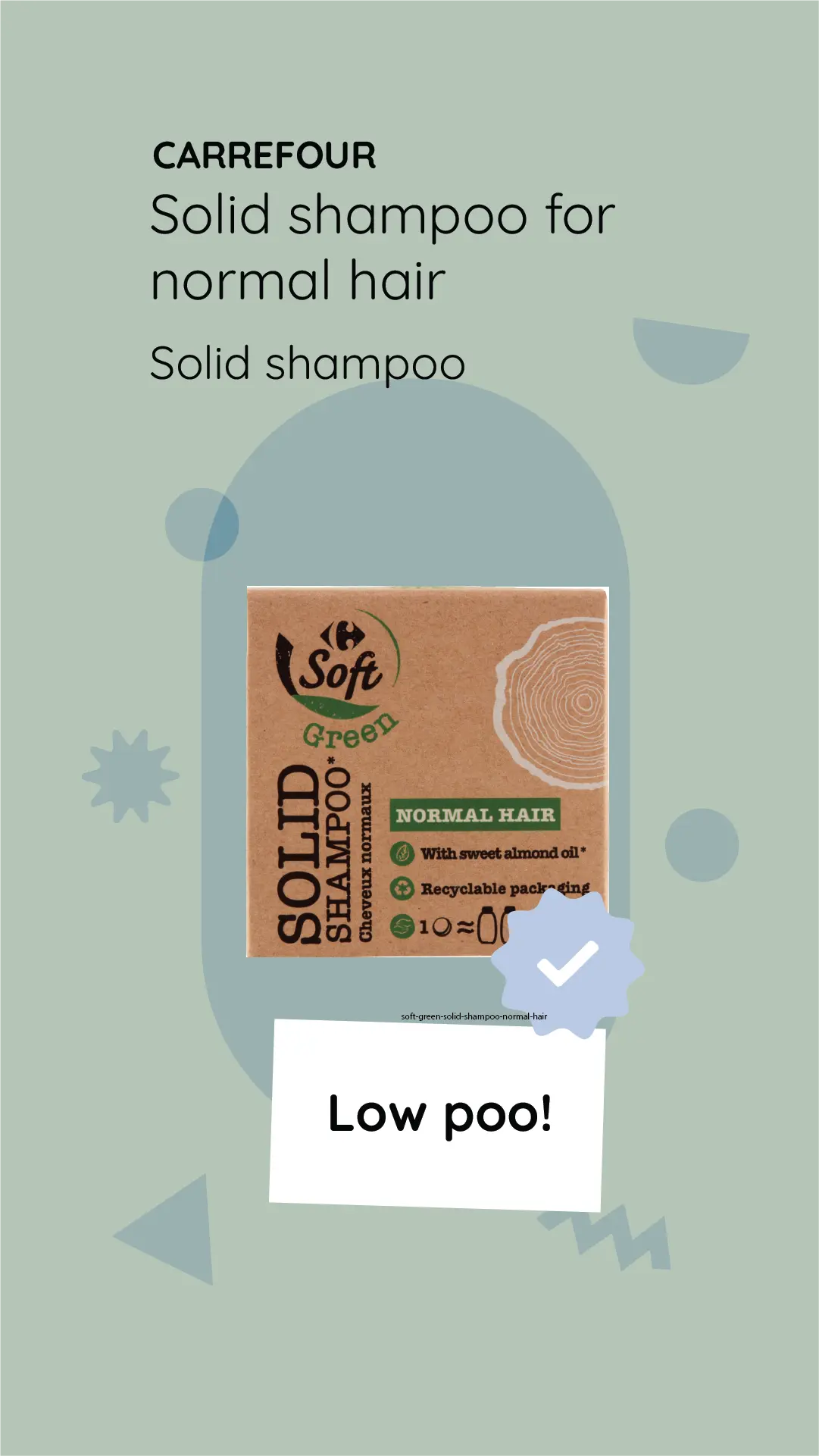 Le 'Shampoing Solide Soft Green pour Cheveux Normaux' de Carrefour Est-il Approuvé Méthode Curly Girl ?