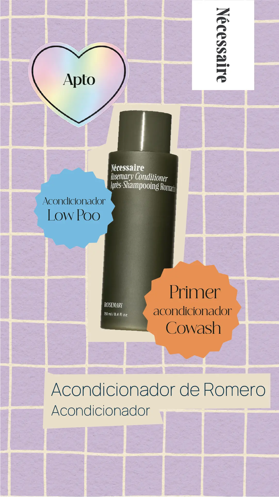 Análisis del Acondicionador de Romero Nécessaire: ¿Es apto para Co-Wash o Low-Poo?
