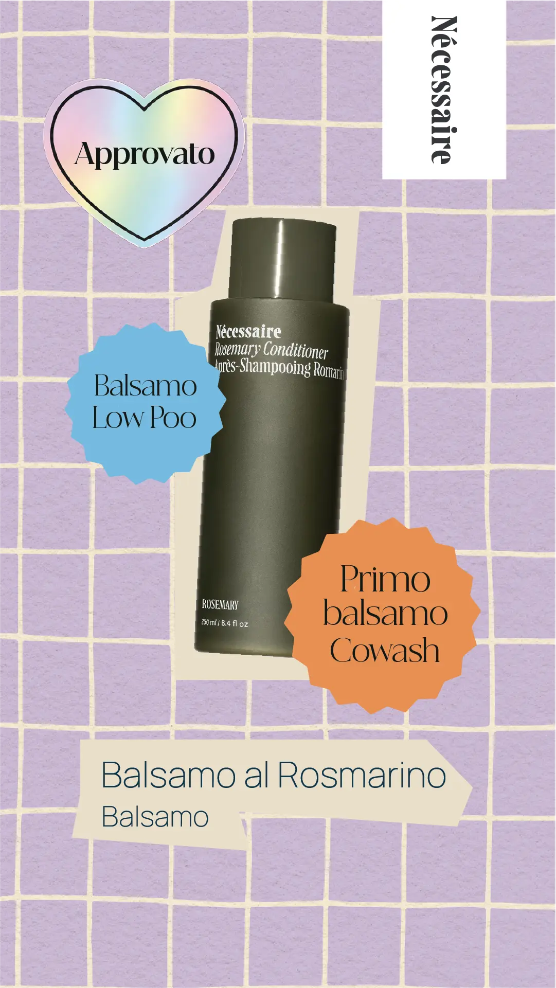 Analisi del Balsamo al Rosmarino Nécessaire: è approvato per Co-Wash o Low-Poo