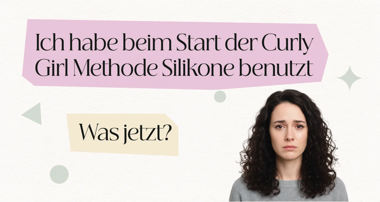 Silikon-Fehler bei Curly Girl Methode: So erholst du dich | Bönpello
